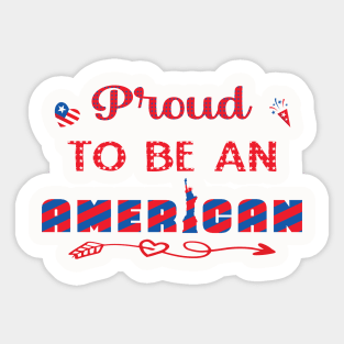 Proud to be an American Sticker